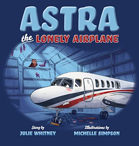 Imagen de archivo de Astra the Lonely Airplane a la venta por ThriftBooks-Dallas