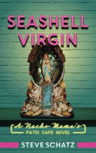 Beispielbild fr Seashell Virgin (Nacho Mama's Patio Cafe Novels) zum Verkauf von SecondSale