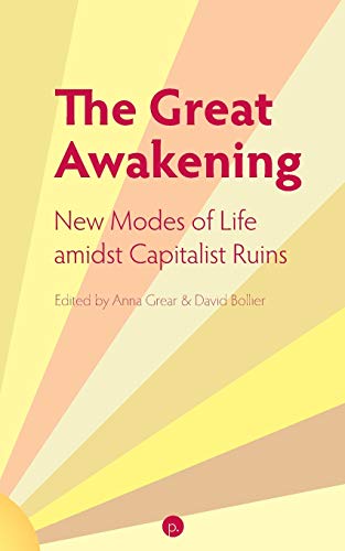 Stock image for The Great Awakening : New Modes of Life Amidst Capitalist Ruins for sale by Better World Books