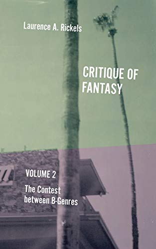 Beispielbild fr Critique of Fantasy, Vol. 2: The Contest between B-Genres zum Verkauf von Lucky's Textbooks