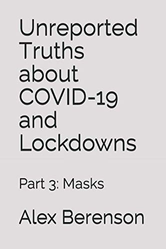 9781953039071: Unreported Truths About Covid-19 and Lockdowns: Part 3: Masks