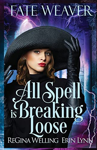 Stock image for All Spell is Breaking Loose: Fate Weaver - Book 2 for sale by GreatBookPrices