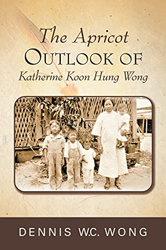 Stock image for The Apricot Outlook of Katherine Koon Hung Wong for sale by Lucky's Textbooks