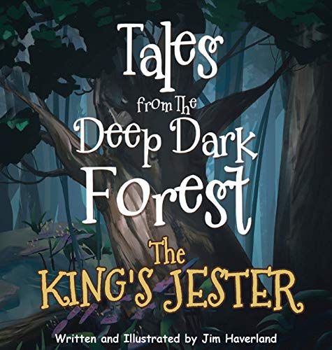 Beispielbild fr Tales from The Deep Dark Forest: The King's Jester zum Verkauf von WorldofBooks