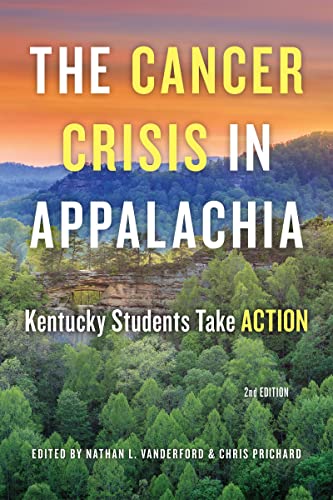 Stock image for The Cancer Crisis in Appalachia: Kentucky Students Take ACTION for sale by Better World Books