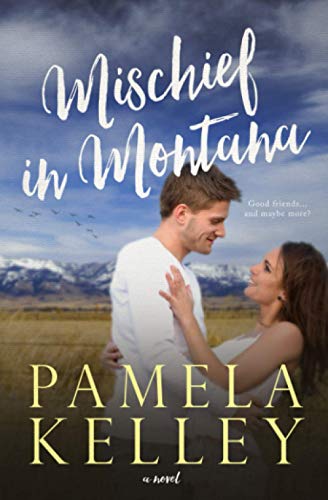 Stock image for Mischief in Montana: A Sweet and Clean Contemporary Western Romance (Montana Sweet Western Contemporary Romance Series) for sale by Goodwill