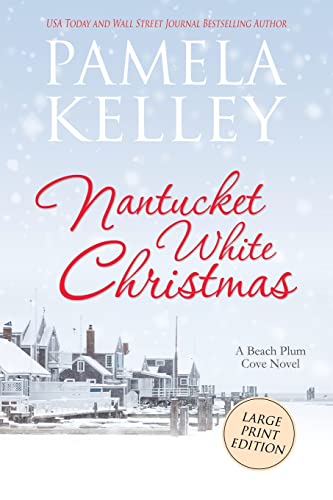 Stock image for Nantucket White Christmas: Large Print (Nantucket Beach Plum Cove series) for sale by Goodwill Books