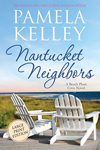 Stock image for Nantucket Neighbors: Large Print (Nantucket Beach Plum Cove series) for sale by ZBK Books