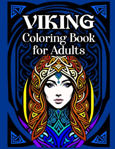 Stock image for Viking Coloring Book for Adults: Relaxing coloring book of Norse-inspired Knots, Animals, Tree of Life, Viking Warriors, & Shield Maidens. for sale by GF Books, Inc.