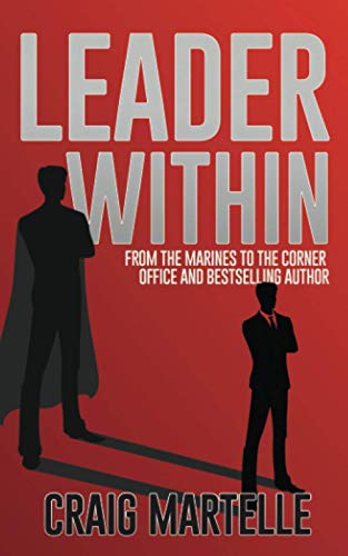 Stock image for Leader Within: From the Marines to the Corner Office for sale by WorldofBooks
