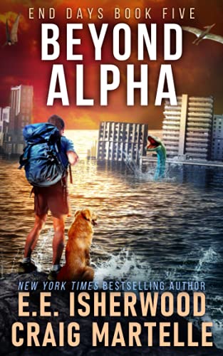 Stock image for Beyond Alpha: A Post-Apocalyptic Adventure (End Days) for sale by GF Books, Inc.