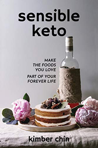 Stock image for Sensible Keto: Make the Foods You Love - Part of Your Forever Life! for sale by SecondSale