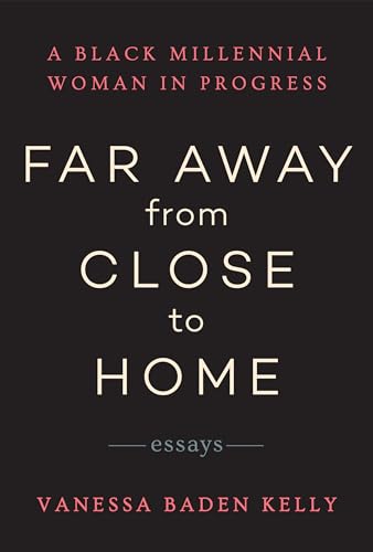 Stock image for Far Away from Close to Home: Essays for sale by SecondSale