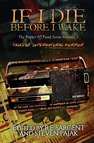 Beispielbild fr If I Die Before I Wake: Tales of Supernatural Horror (The Better Off Dead Series) zum Verkauf von SecondSale