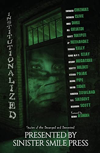 Beispielbild fr Institutionalized: Stories of the Deranged and Demented zum Verkauf von Omega