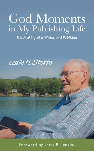 Beispielbild fr God Moments in My Publishing Life: The Making of a Writer and Publisher zum Verkauf von Better World Books