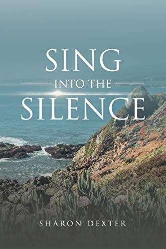 Stock image for Sing Into The Silence for sale by GreatBookPrices