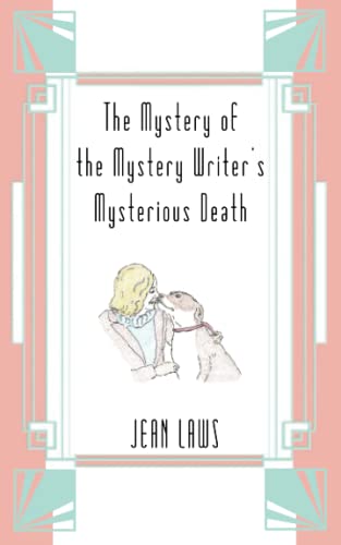 Beispielbild fr The Mystery of the Mystery Writer  s Mysterious Death zum Verkauf von ThriftBooks-Atlanta
