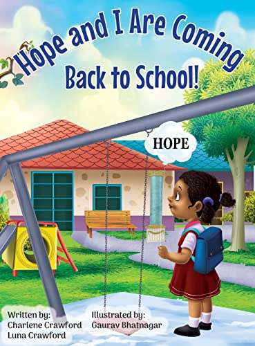 Imagen de archivo de Hope and I Are Coming Back to School a la venta por Books From California
