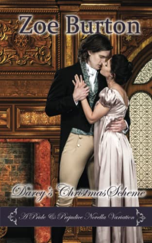 Stock image for Darcy's Christmas Scheme: A Pride & Prejudice Novella Variation for sale by GreatBookPrices