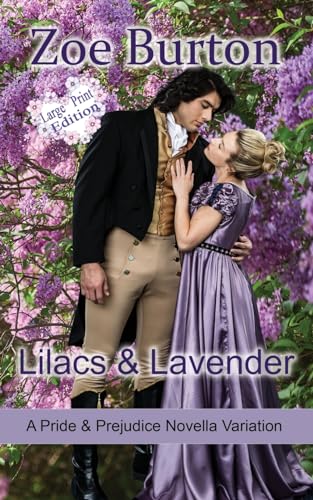 Stock image for Lilacs & Lavender Large Print Edition: A Pride & Prejudice Novella Variation for sale by GreatBookPrices