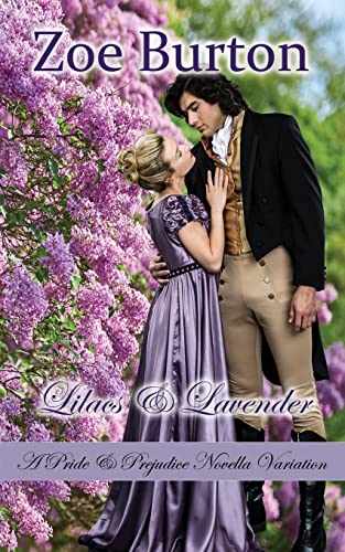 Stock image for Lilacs & Lavender: A Pride & Prejudice Novella Variation for sale by GreatBookPrices
