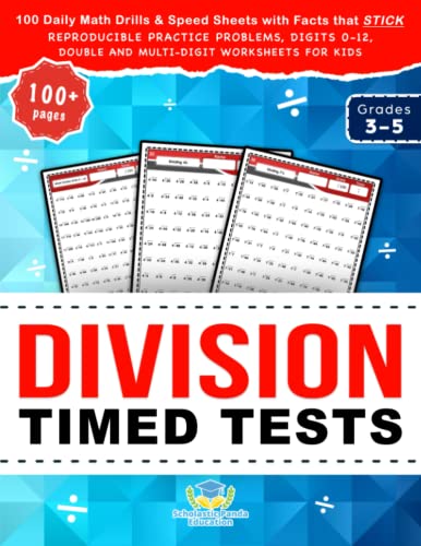 Stock image for Division Timed Tests: 100 Daily Math Drills & Speed Sheets with Facts that Stick, Reproducible Practice Problems, Digits 0-12, Double and Multi-Digit . Kids in Grades 3-5 (Practicing Math Facts) for sale by GF Books, Inc.