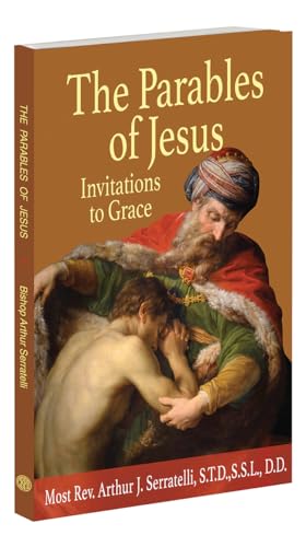

The Parables of Jesus: Invitations to Grace