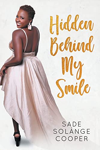 Stock image for Hidden Behind My Smile for sale by ThriftBooks-Atlanta