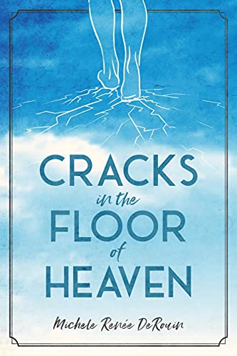 Stock image for Cracks in the Floor of Heaven for sale by Better World Books