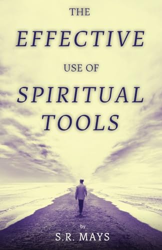 Stock image for The Effective Use of Spiritual Tools for sale by ThriftBooks-Atlanta