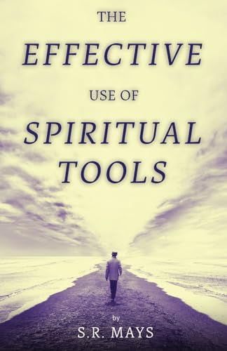 

The Effective Use of Spiritual Tools (Paperback or Softback)