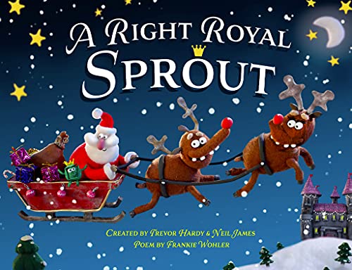 Beispielbild fr A Right Royal Sprout - Christmas Story Books for Kids Ages 5-9, Heartwarming Holiday Tale about Embracing Who You Are, Spreading Kindness & A Little Spot of Empathy to All - Christmas Childrens Book zum Verkauf von Jenson Books Inc