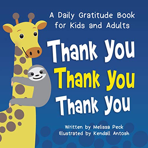 Stock image for Thank You Thank You Thank You - A Beautiful Gratitude Book for Kids Ages 3-7 - All About Shifting Into an Attitude of Gratitude & Unlocking Gratitude as a Superpower for More Joy for sale by Orion Tech