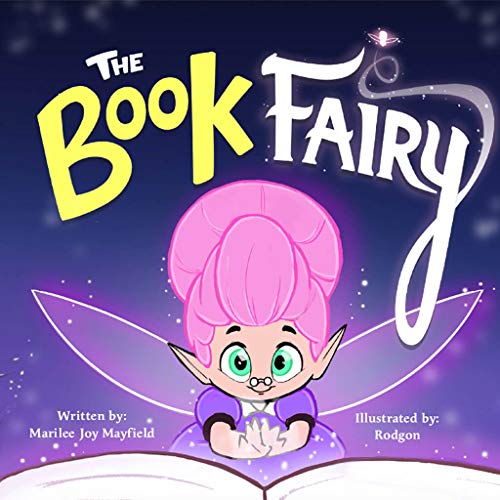 Stock image for The Book Fairy - Fairy Children's' Books for Ages 2-6, Embark On a Magical Adventure to Preserve Wonderful Childhood Memories With Parents & Grandparents - Heartwarming Bedtime Stories for Kids for sale by SecondSale