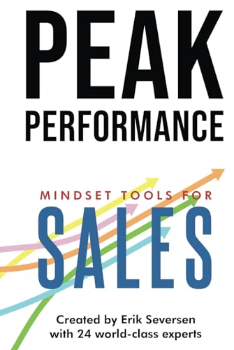 Stock image for Peak Performance: Mindset Tools for Sales (Peak Performance Series) for sale by Books Unplugged