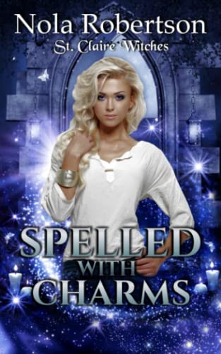 9781953213198: Spelled With Charms: 2 (St. Claire Witches)