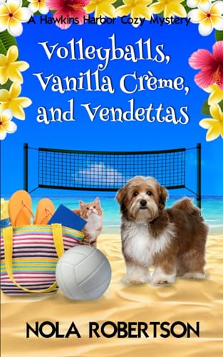Stock image for Volleyballs, Vanilla Creme, and Vendettas: 2 (A Hawkins Harbor Cozy Mystery) for sale by WorldofBooks