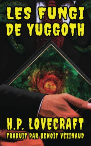 Imagen de archivo de Les Fungi de Yuggoth (French Edition) a la venta por Book Deals