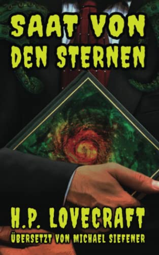 Imagen de archivo de Saat von den Sternen: Eine deutsche bersetzung von "Fungi from Yuggoth" (German Edition) a la venta por GF Books, Inc.