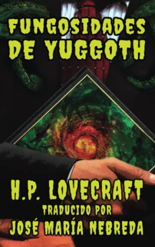 Stock image for Las Fungosidades de Yuggoth for sale by Ria Christie Collections