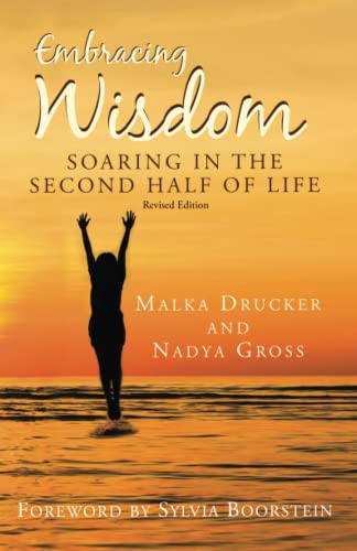 Imagen de archivo de Embracing Wisdom: Soaring in the Second Half of Life a la venta por Dream Books Co.