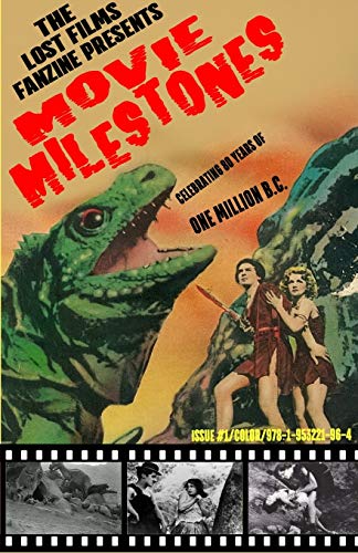 Stock image for The Lost Films Fanzine Presents Movie Milestones #1: (Color/Variant Cover B) for sale by GF Books, Inc.