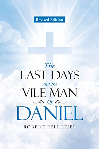 9781953223128: The Last Days and The Vile Man of Daniel