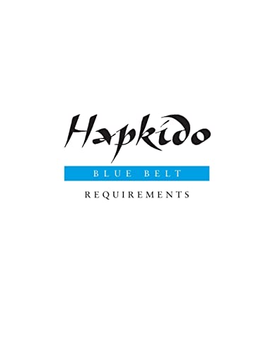 Beispielbild fr Hapkido: Blue Belt Requirements (Hapkido Manuals) zum Verkauf von GF Books, Inc.