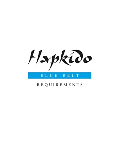 Stock image for Hapkido: Blue Belt Requirements (Hapkido Manuals) for sale by GF Books, Inc.