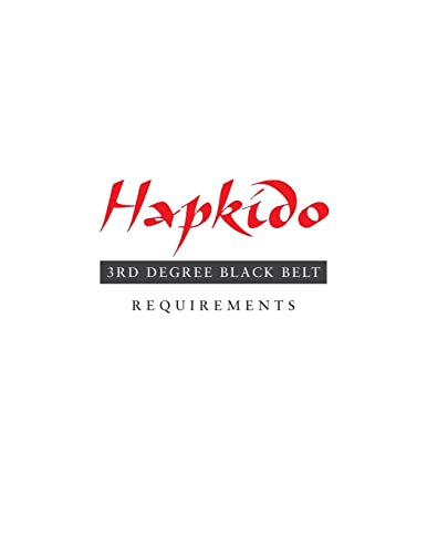 Stock image for Hapkido: 3rd Degree Black Belt Requirements (Hapkido Manuals) for sale by GF Books, Inc.
