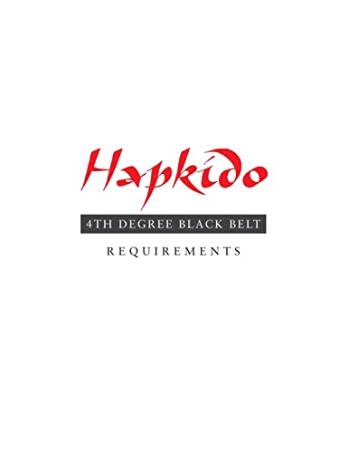 9781953225160: Hapkido: 4th Degree Black Belt Requirements (Hapkido Manuals)