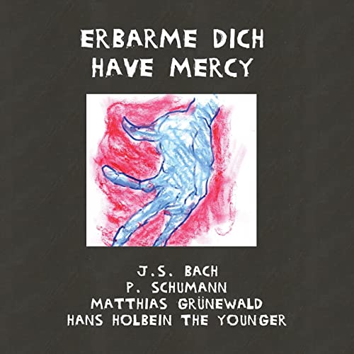 Imagen de archivo de Erbarme Dich - Have Mercy a la venta por Lucky's Textbooks