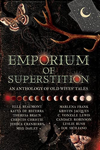 Imagen de archivo de Emporium of Superstition: An Old Wives' Tale Anthology a la venta por GF Books, Inc.